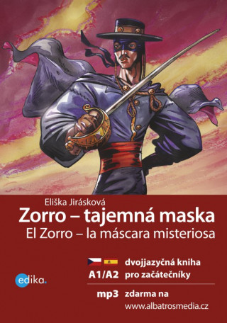 Carte Zorro - tajemná maska El Zorro – la máscara misteriosa Eliška Jirásková