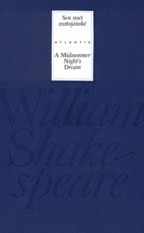 Kniha Sen noci svatojánské/A Midsummer Night's Dream William Shakespeare
