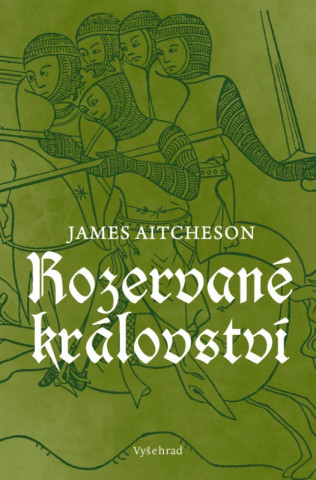 Carte Rozervané království James Aitcheson