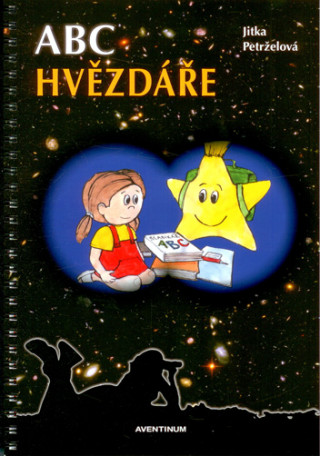 Book ABC hvězdáře Jitka Petrželová