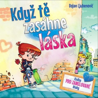 Könyv Když tě zasáhne láska Bojan Ljubenovič