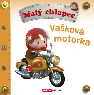 Carte Malý chlapec Vaškova motorka 