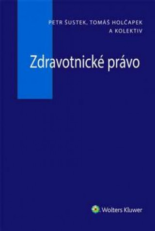 Könyv Zdravotnické právo Petr Šustek