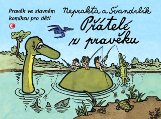 Knjiga Přátelé z pravěku Miloslav Švandrlík