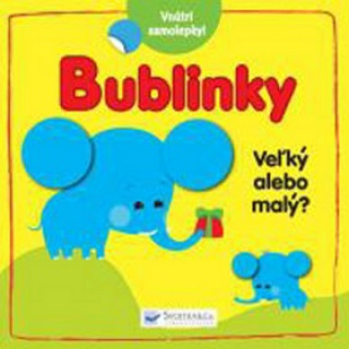 Könyv Bublinky Veľký alebo malý? neuvedený autor