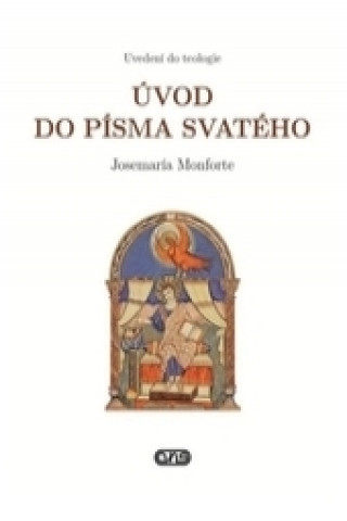 Kniha Úvod do Písma svatého Josémaría Monforte