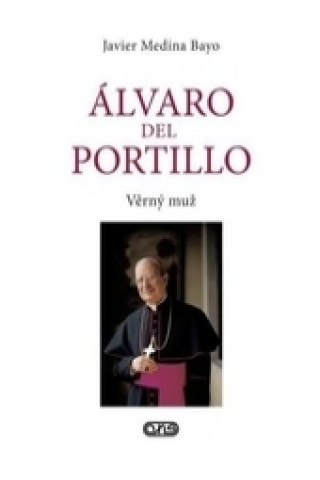 Könyv Álvaro del Portillo Javier Medina Bayo