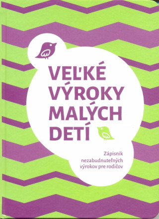 Book Veľké výroky malých detí Miroslava Bajtošová