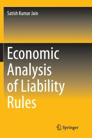 Könyv Economic Analysis of Liability Rules Satish Kumar Jain