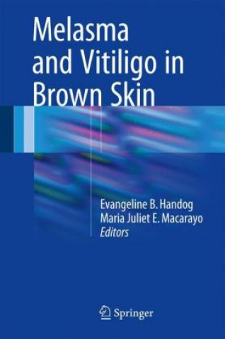 Книга Melasma and Vitiligo in Brown Skin Evangeline Handog