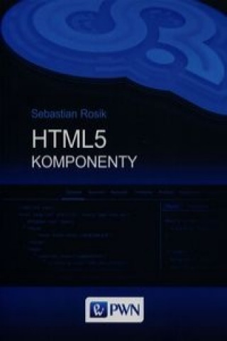 Książka HTML5 Komponenty Sebastian Rosik