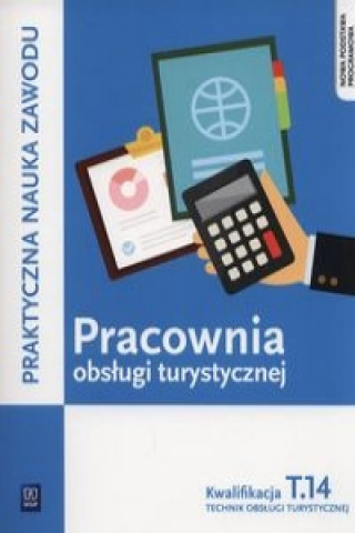 Książka Pracownia obslugi turystycznej Kwalifikacja T.14 Czesc 2 Praktyczna nauka zawodu. Maria Napiorkowska-Gzula