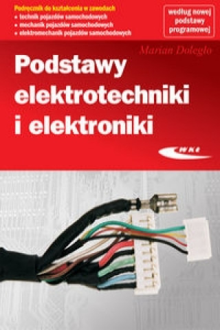 Книга Podstawy elektrotechniki i elektroniki Doległo Marian