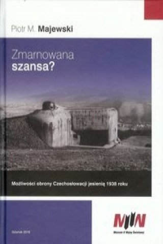 Kniha Zmarnowana szansa? Piotr M. Majewski