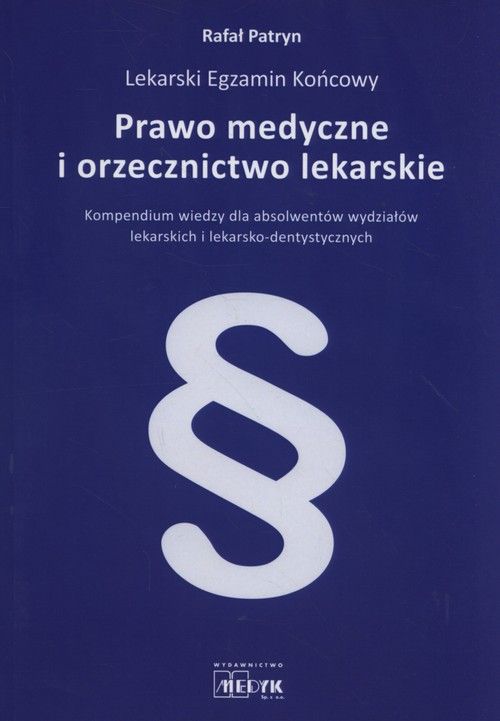 Kniha Prawo medyczne i orzecznictwo lekarskie Rafal Patryn