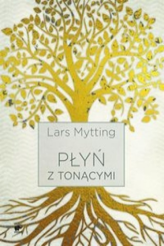 Kniha Plyn z tonacymi Lars Mytting