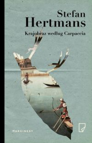 Книга Krajobraz wedlug Carpaccia Hertmans Stefan