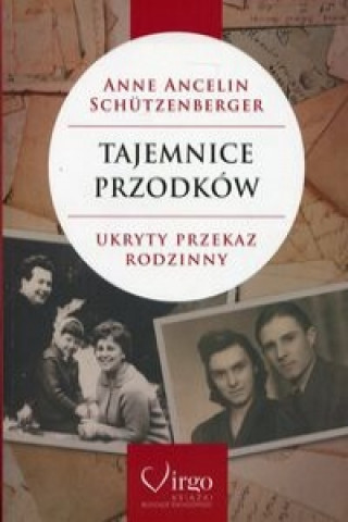 Könyv Tajemnice przodkow Schutzenberger Anne Ancelin