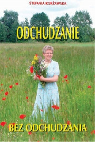 Könyv Odchudzanie bez odchudzania Stefania Korzawska