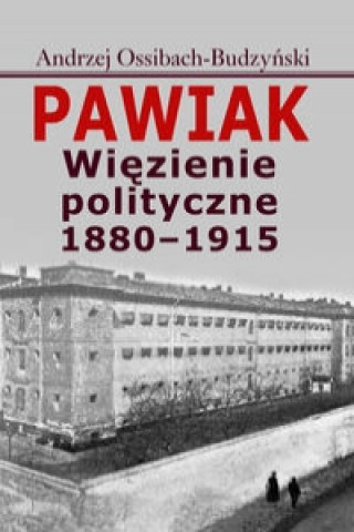 Kniha Pawiak Andrzej Ossibach-Budzynski
