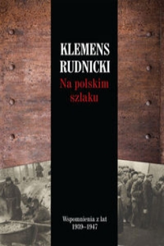 Kniha Na polskim szlaku Klemens Rudnicki