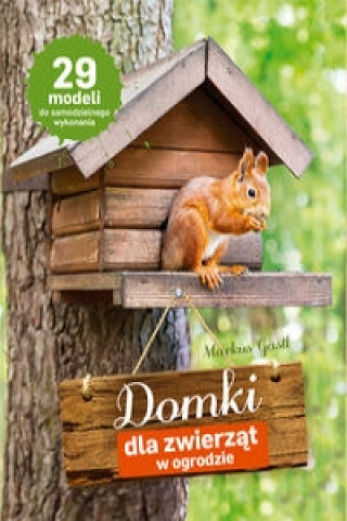 Könyv Domki dla zwierzat w ogrodzie Gastl Marcus