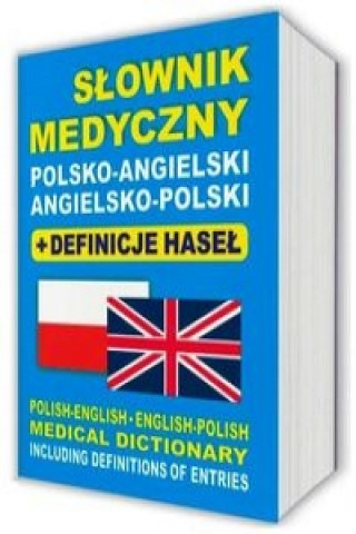 Kniha Slownik medyczny polsko-angielski angielsko-polski + definicje hasel Aleksandra Lemanska