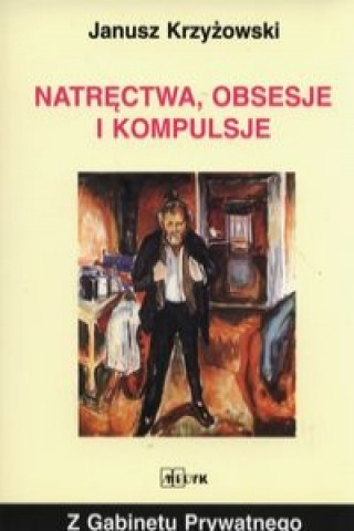 Könyv Natrectwa obsesje i kompulsje Janusz Krzyzowski