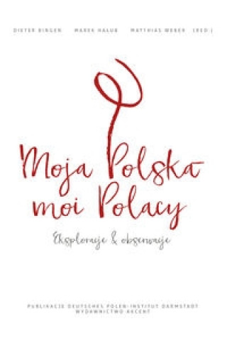 Książka Moja Polska - moi Polacy 