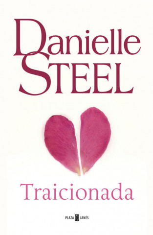 Kniha Traicionada Danielle Steel