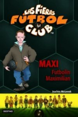 Книга Maxi Futbolín Maximilian Joachim Masannek
