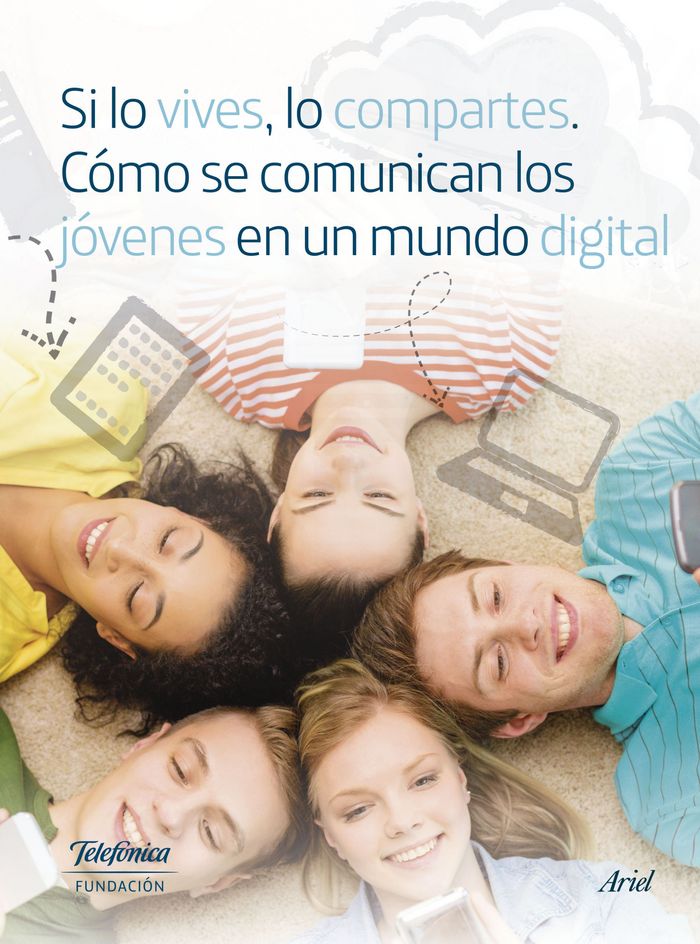 Carte Si lo vives, lo compartes : cómo se comunican los jóvenes en un mundo digital 