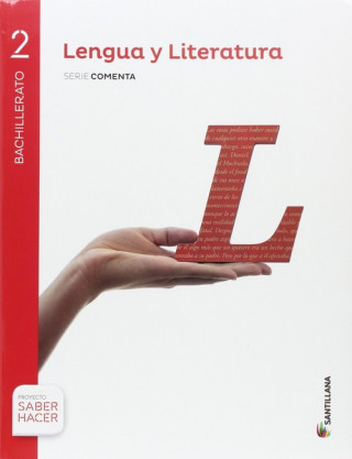 Książka Saber Hacer, Comenta, Lengua y literatura, 2 Bachillerato 