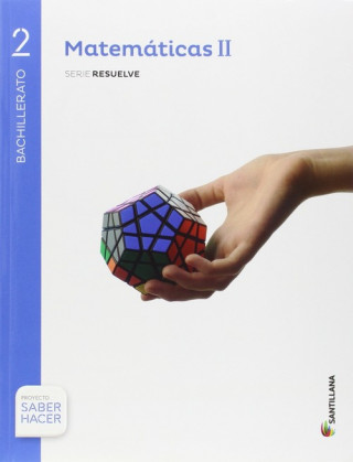 Buch MATEMATICAS II SERIE RESUELVE 2 BTO SABER HACER 