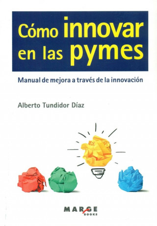 Kniha Como innovar en las Pymes ALBERTO TUNDIDOR DIAZ