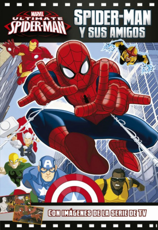 Livre Spider-Man y sus amigos: cuento con imágenes de la serie de TV 