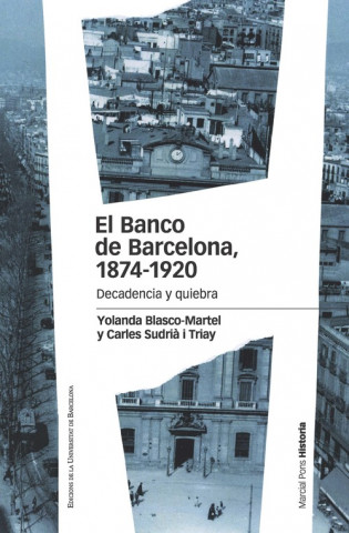 Книга El Banco de Barcelona, 1874-1920: decadencia y quiebra 