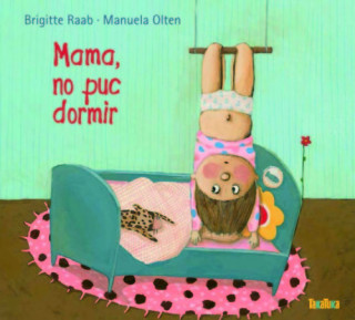 Książka Mama, no puc dormir Brigitte Raab