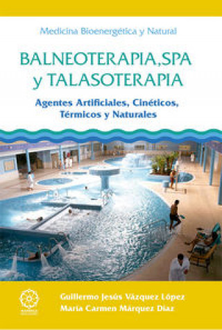 Kniha Balneoterapia Spa y talasoterapia 