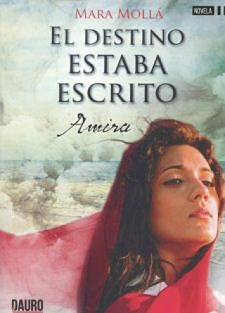 Book El destino estaba escrito, Amira MARA MOLLA