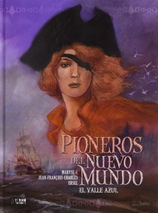 Könyv PIONEROS DEL NUEVO MUNDO 4: EL VALLE AZUL (INTEGRAL) MARYSE