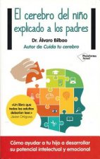 Könyv El cerebro del nino explicado a los padros Alvaro Bilbao