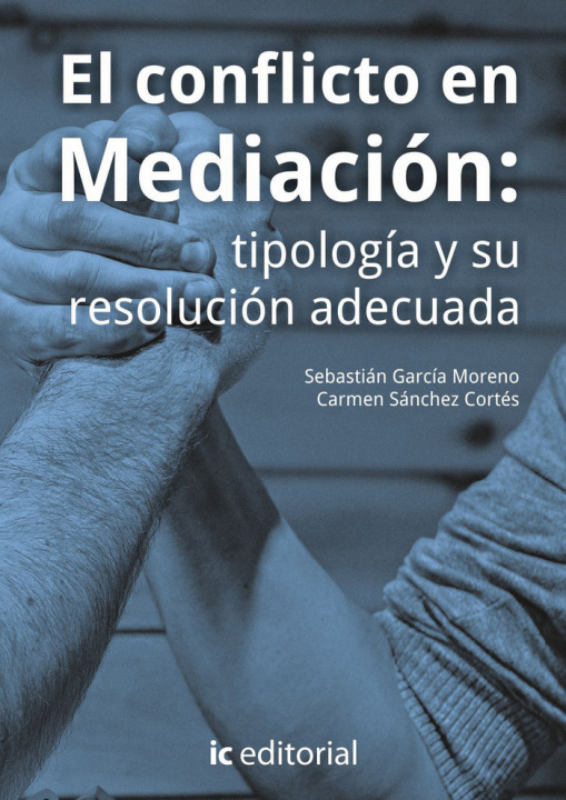 Carte El conflicto en Mediación : tipología y su resolución adecuada 