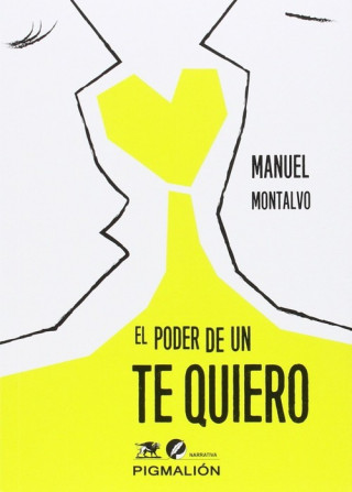 Kniha El poder de un te quiero MANUEL MONTALVO