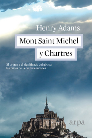 Carte Mont Saint Michel y Chartres HENRY ADAMS