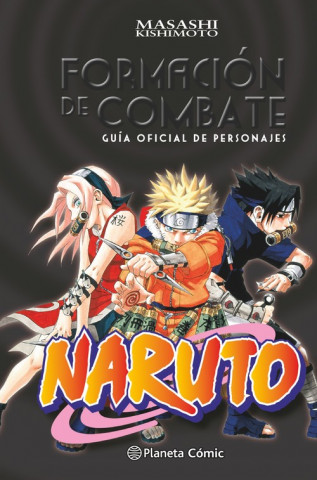 Kniha Naruto Guía 1: Formación de combate Masashi Kishimoto