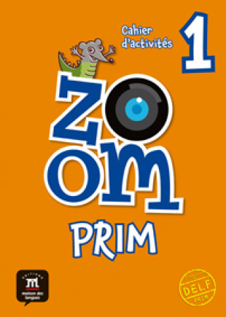 Kniha Zoom Prim, 1 Cahier d'activités 