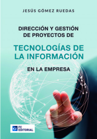 Kniha DIRECCION Y GESTION DE PROY.DE TECNOLOGIAS DE LA INFORMACIO 