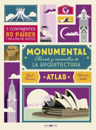 Kniha Atlas monumental: Récords y maravillas de la arquitectura Sarah Tavernier
