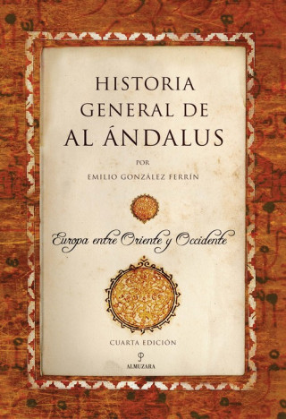 Книга Historia General De Al Andalus EMILIO GONZALEZ FERRIN